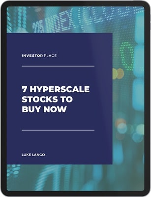 7 Hyperscale Stocks to Buy Now